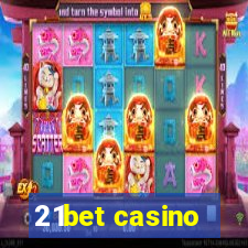 21bet casino