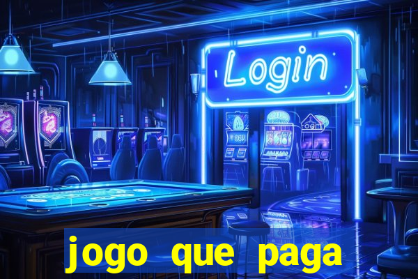 jogo que paga dinheiro de verdade no pix na hora