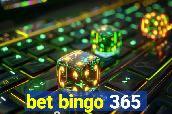 bet bingo 365