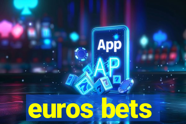 euros bets