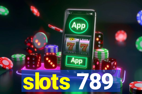 slots 789