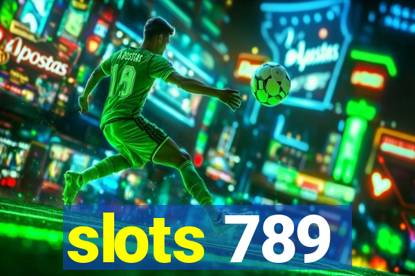 slots 789