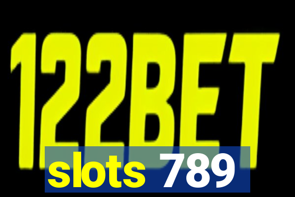 slots 789