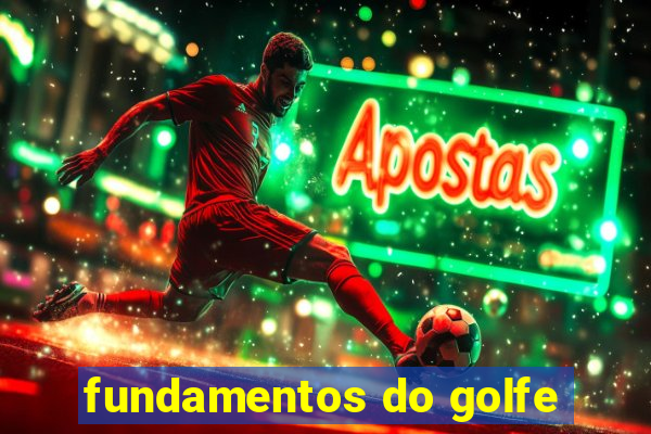 fundamentos do golfe