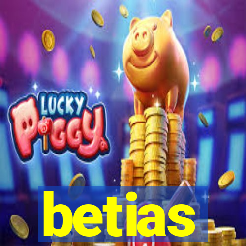 betias