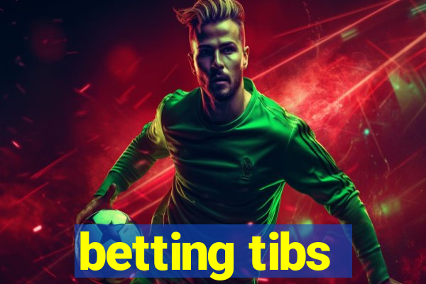 betting tibs