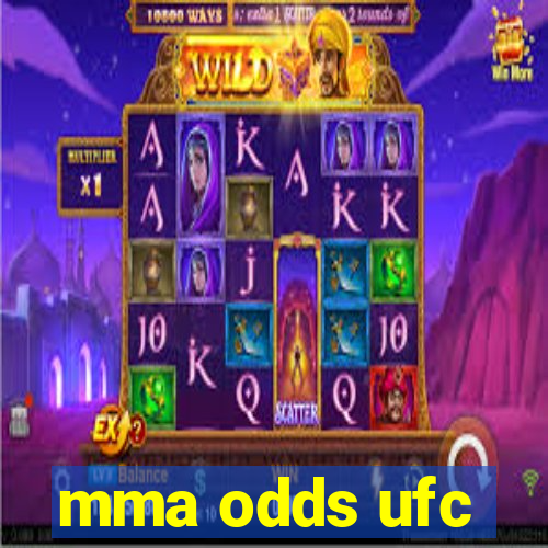 mma odds ufc