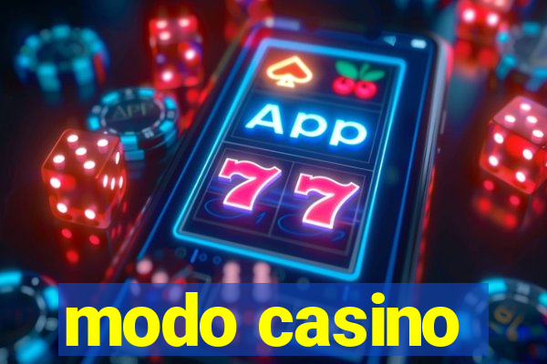 modo casino