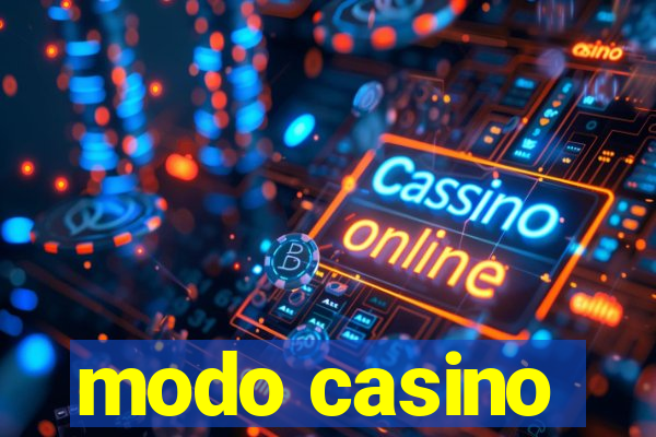 modo casino