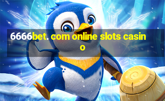 6666bet. com online slots casino