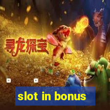 slot in bonus