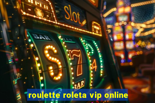 roulette roleta vip online