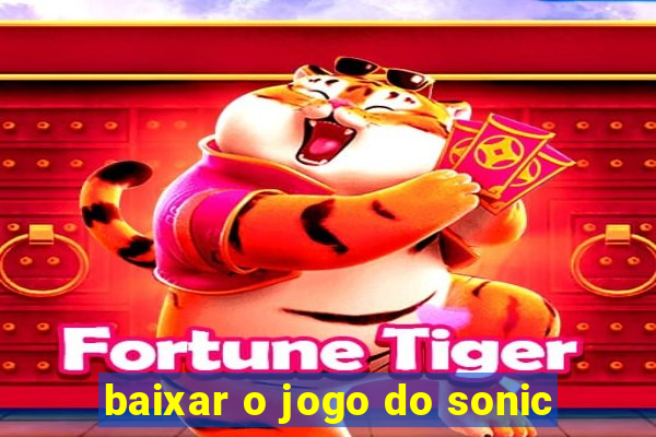 baixar o jogo do sonic