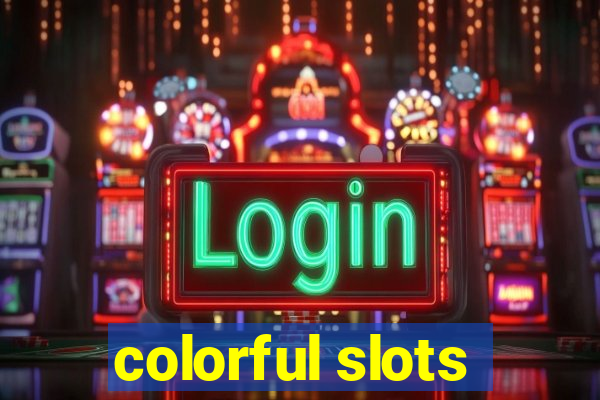 colorful slots