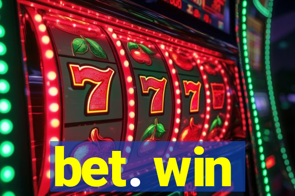 bet. win