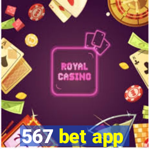 567 bet app