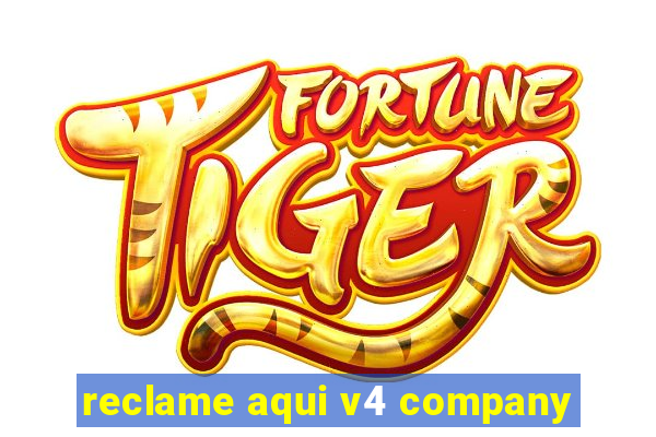 reclame aqui v4 company