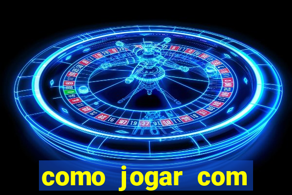 como jogar com bonus 1win