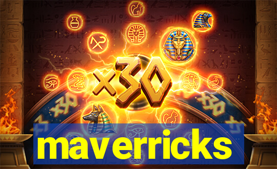 maverricks