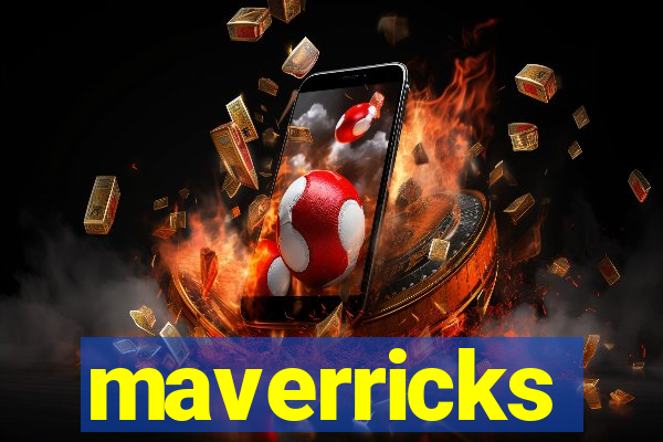 maverricks