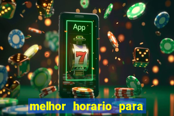 melhor horario para jogar fortune rabbitCommercial