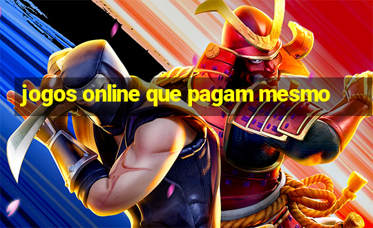 jogos online que pagam mesmo