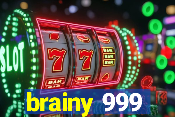 brainy 999