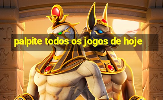 palpite todos os jogos de hoje