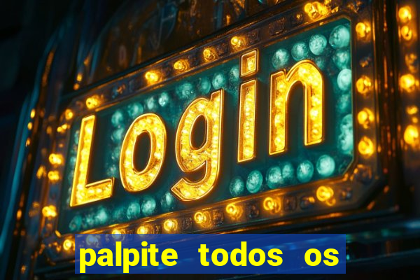 palpite todos os jogos de hoje