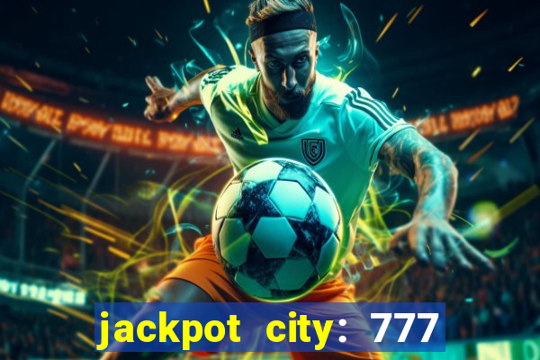 jackpot city: 777 card games