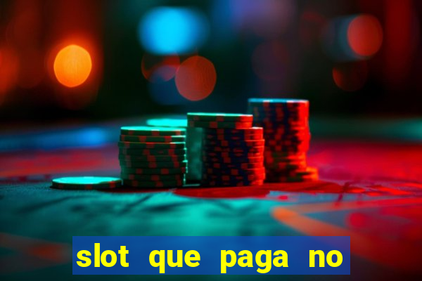 slot que paga no cadastro sem depósito