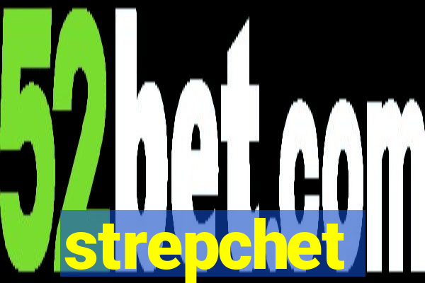 strepchet