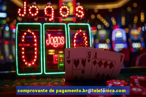 comprovante de pagamento.br@telefônica.com