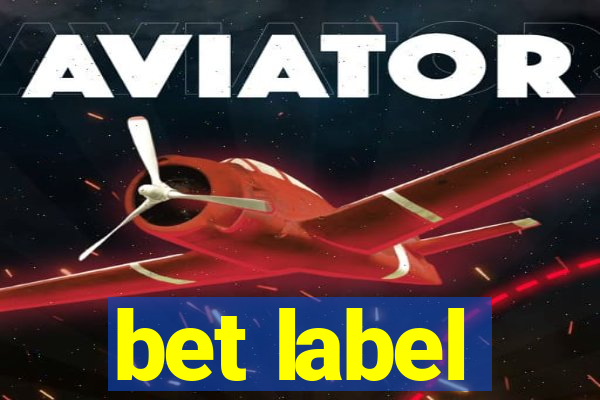 bet label