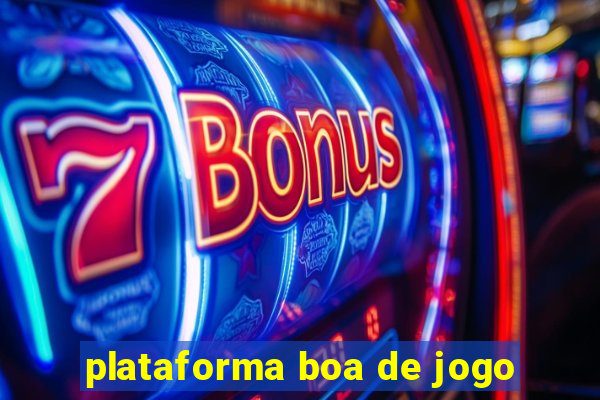 plataforma boa de jogo