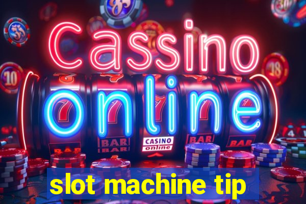 slot machine tip