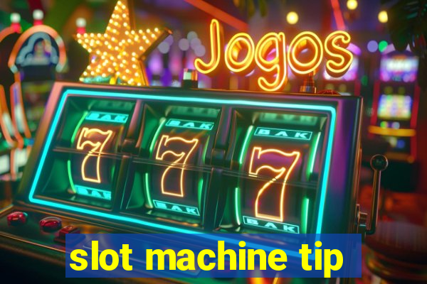 slot machine tip