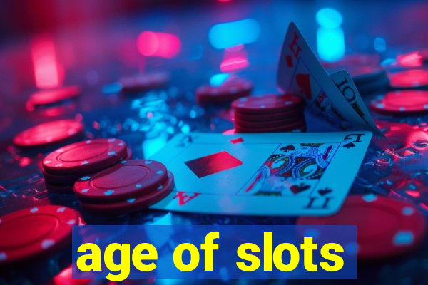 age of slots