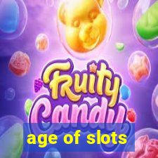 age of slots