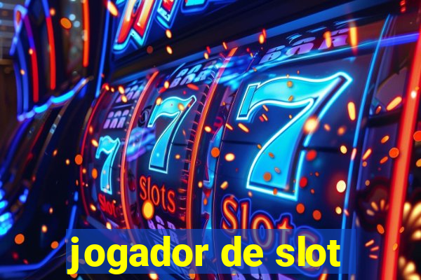 jogador de slot