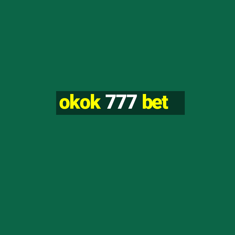 okok 777 bet