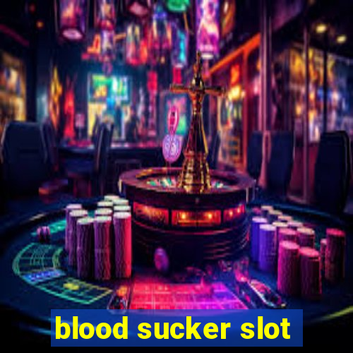 blood sucker slot