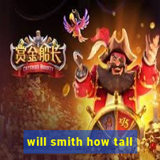 will smith how tall