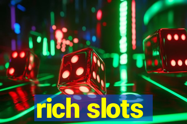 rich slots