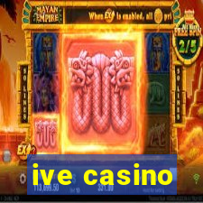 ive casino