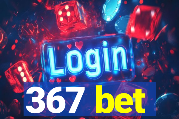 367 bet