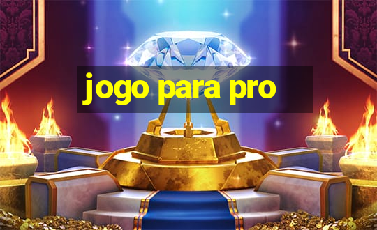 jogo para pro