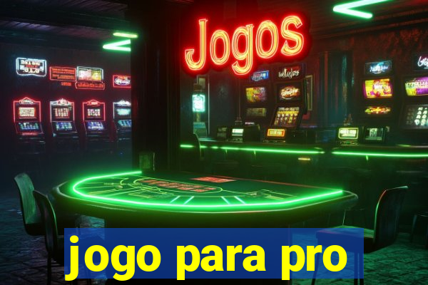 jogo para pro