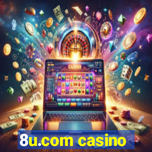 8u.com casino