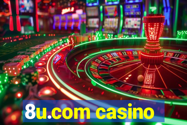 8u.com casino